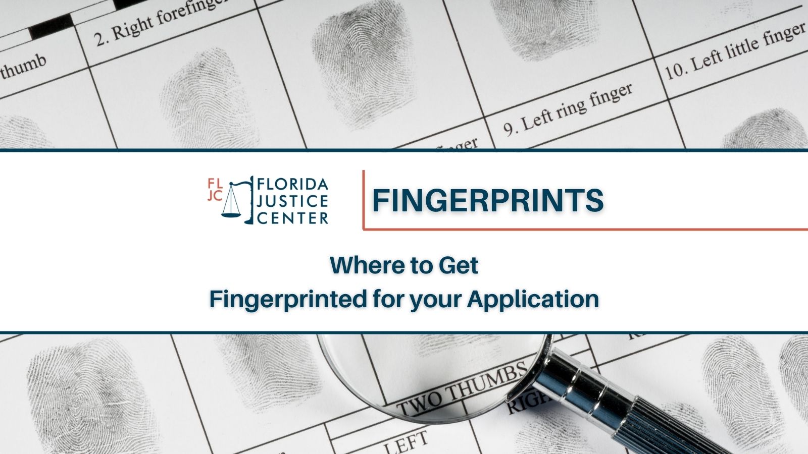 Where to Get Fingerprinted | Florida Justice Center